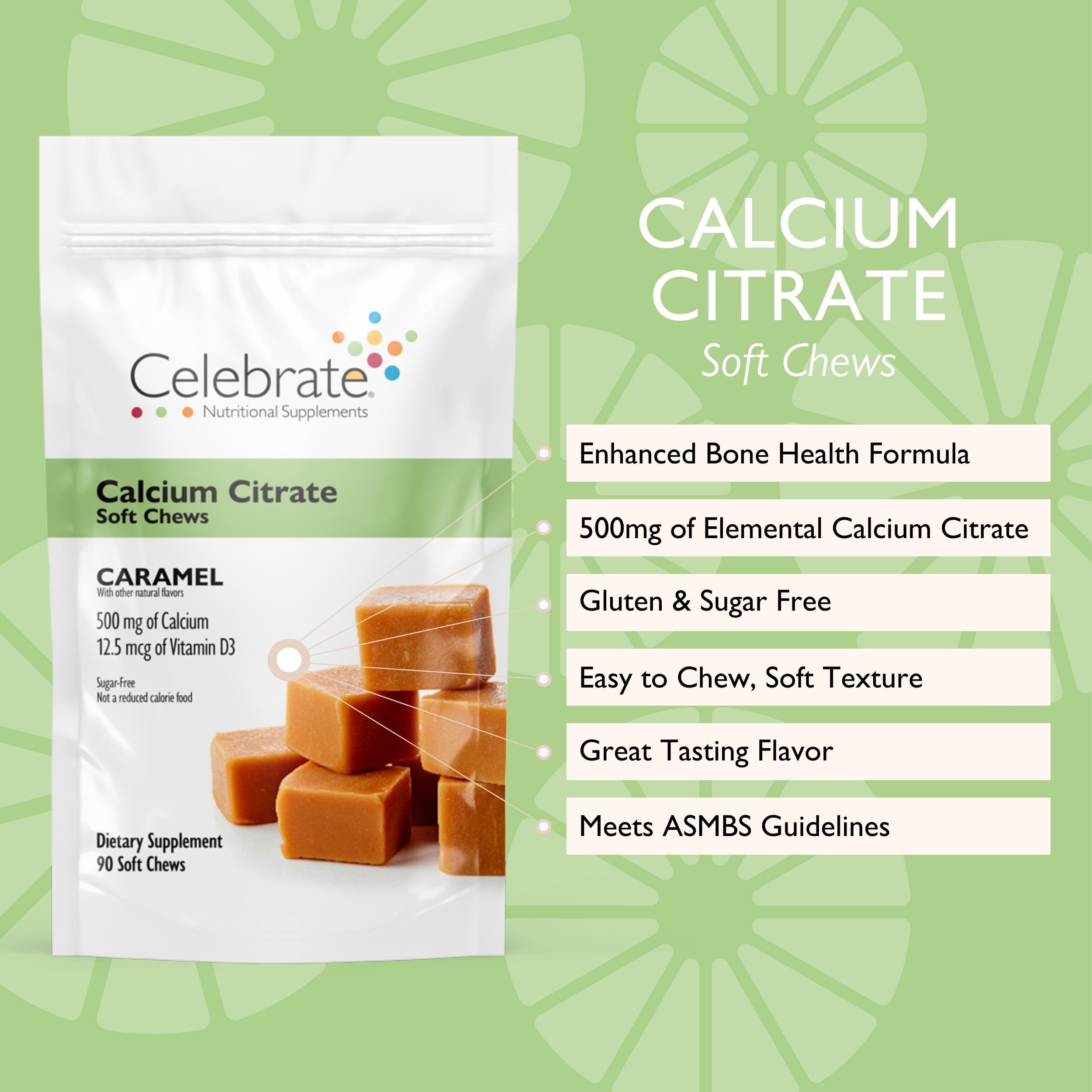 Celebrate Vitamins Calcium Citrate Soft Chews - 500mg Calcium Citrate, 500 IU Vitamin D3 - Bone Health Support - Sugar & Gluten Free, Calcium Supplement After Bariatric Surgery, Caramel, 270 Count