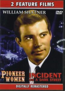 pioneer women / incident on a dark street (double feature)