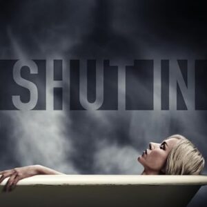 Shut In