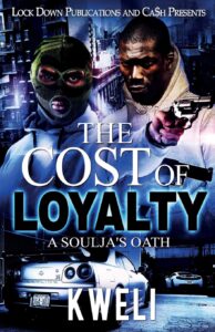 the cost of loyalty: a soulja's oath