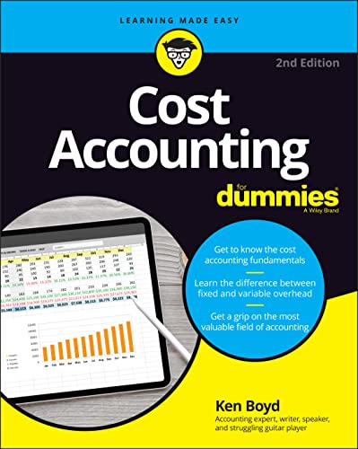 Cost Accounting For Dummies (For Dummies (Business & Personal Finance))