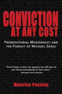 conviction at any cost: prosecutorial misconduct and the pursuit of michael segal