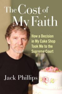 the cost of my faith: how a decision in my cake shop took me to the supreme court