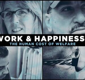 Work & Happiness: The Human Cost of Welfare