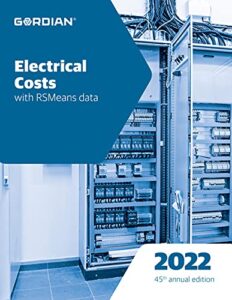 electrical costs with rsmeans data 2022 (means electrical cost data)