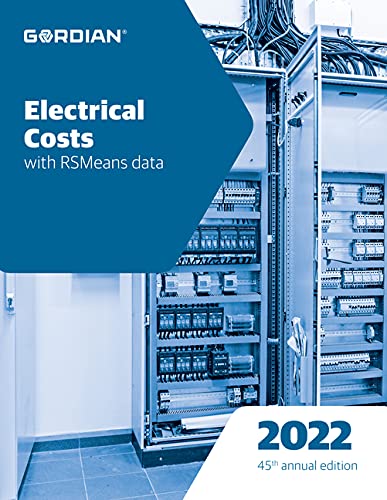 Electrical Costs With RSMeans Data 2022 (Means Electrical Cost Data)