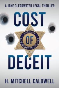 cost of deceit: a jake clearwater legal thriller (jake clearwater legal thriller series)