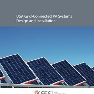 USA Grid-Connected Solar PV Systems Design and Installation: A comprehensive guide for solar professionals from trusted experts