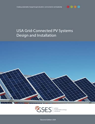 USA Grid-Connected Solar PV Systems Design and Installation: A comprehensive guide for solar professionals from trusted experts