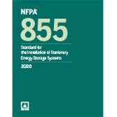 NFPA 855, Standard for the Installation of Stationary Energy Storage Systems 2020 ed.