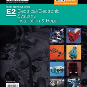 ASE Certification Test Preparation (E2) - Electrical / Electronic Systems Installation & Repair Study Guide