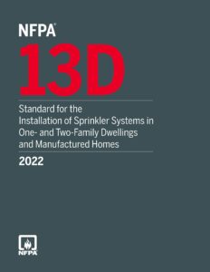 nfpa 13d, standard for the installation of sprinkler systems in one- and two-family dwellings and manufactured homes, 2022 edition