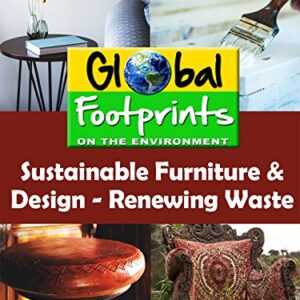 Global Footprints-Sustainable Furniture & Design - Renewing Waste