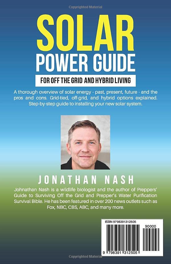 Solar Power Bible for Off-the-Grid and Hybrid Living: The Complete Guide for Simplified Solar Power for Houses, Boats, RV's, Cabins, and Tiny Homes