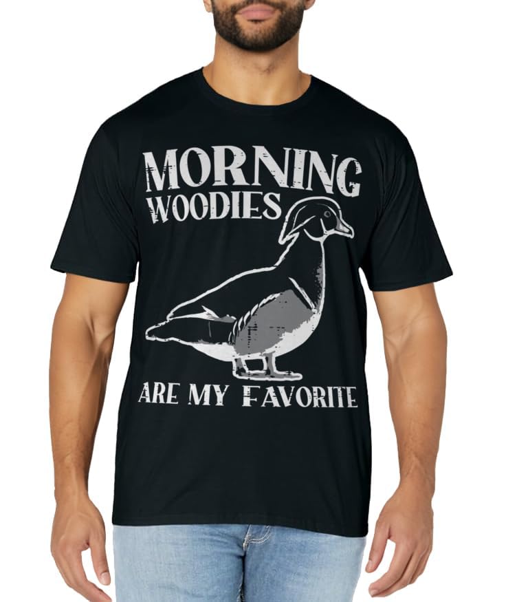 Morning Woody My Favorite Duck Hunting Funny Hunter Men T-Shirt