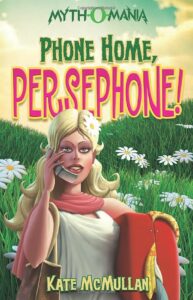 phone home, persephone! (myth-o-mania, 2)