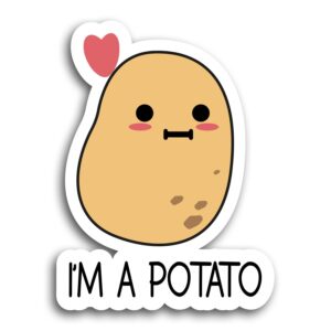 im a potato sticker funny cute potato lover quotes vinyl die cut sticker for car laptop phone water bottle guitar helmet gift idea merchandise decor decal stuff