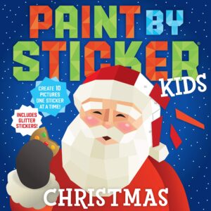 paint by sticker kids: christmas: create 10 pictures one sticker at a time! includes glitter stickers