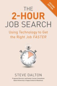 the 2-hour job search, second edition: using technology to get the right job faster