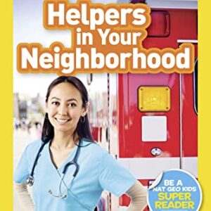 National Geographic Readers: Helpers in Your Neighborhood (Prereader)