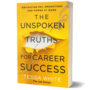 The Unspoken Truths for Career Success: Navigating Pay, Promotions, and Power at Work