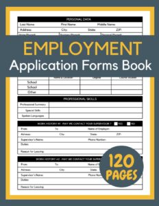 employment application forms book: 60 forms - two-sided, application for employment forms book, for small and large businesses, job application form example.