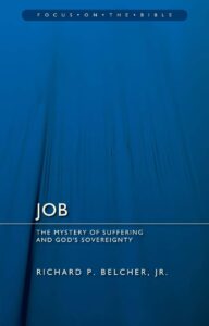 job: the mystery of suffering and god's sovereignty (focus on the bible)