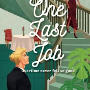 One Last Job: A steamy workplace contemporary romance (Flights and Feelings)