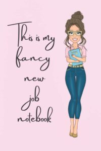 this is my fancy new job notebook: a girly lined journal notebook for women, makes a great new job and leaving gift