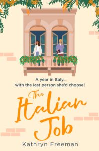 the italian job: the perfect escape to italy and the most feel good, fake relationship romantic comedy! (the kathryn freeman romcom collection, book 6)