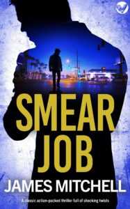 smear job a classic action-packed thriller full of shocking twists (david callan thrillers book 4)