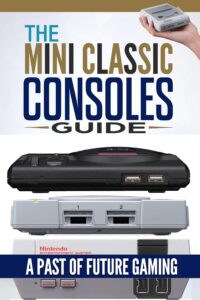 retro game console: the mini classic consoles guide – a past of future gaming | modern video game console history of classic edition book