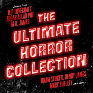 the ultimate horror collection: 60+ novels and stories from h.p. lovecraft, edgar allan poe, m.r. james, bram stoker, henry james, mary shelley, and more: frankenstein; dracula; jekyll and hyde; carmilla; the fall of the house of usher; the call of cthulh