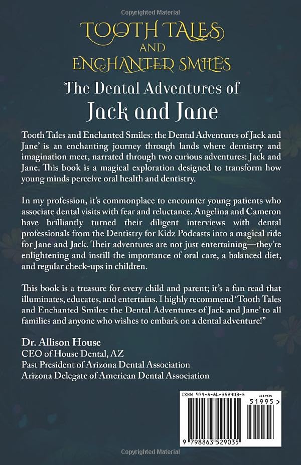 Tooth Tales and Enchanted Smiles: The Dental Adventures of Jack and Jane: A fantasy collection inspired by the Dentistry For Kidz Podcast