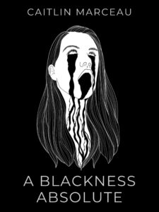 a blackness absolute: a collection of short horror