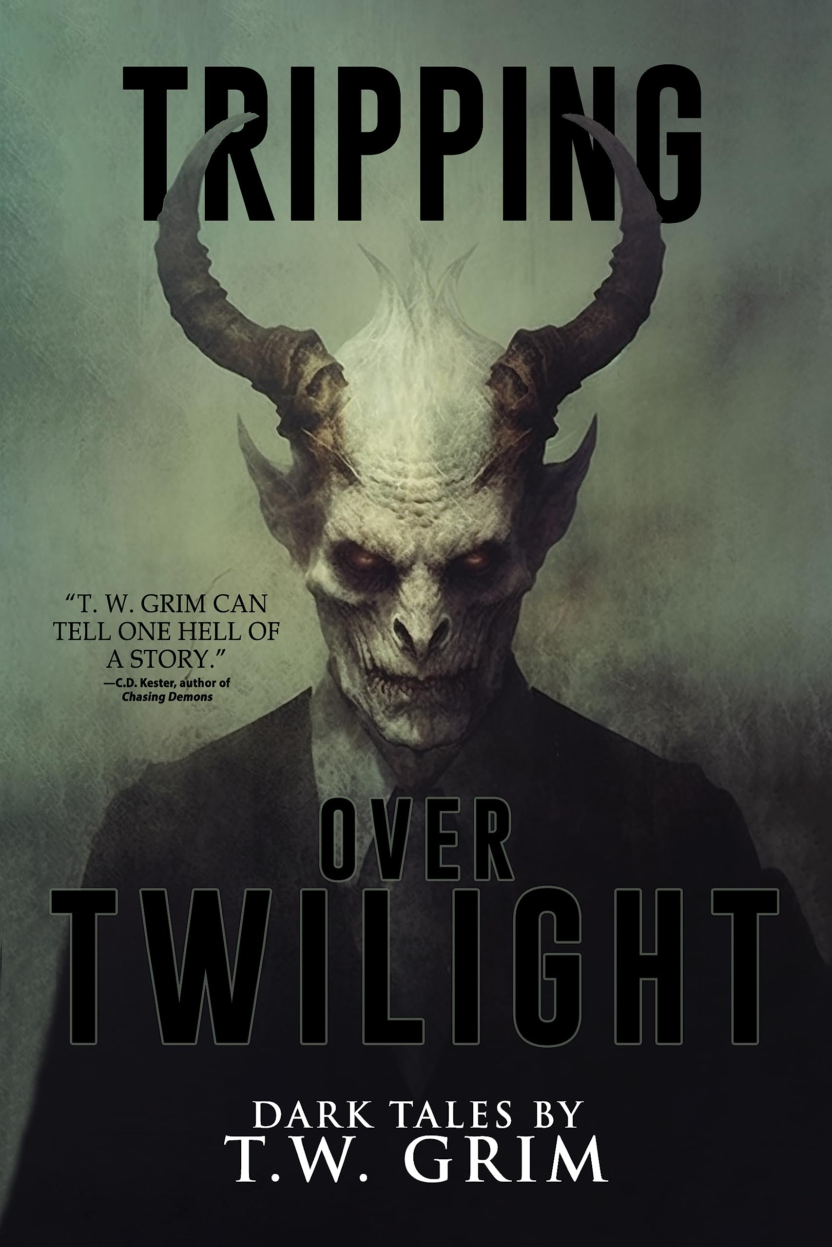 Tripping Over Twilight: A Collection of Short Horror and Supernatural Stories (Where Nightmares Dwell)