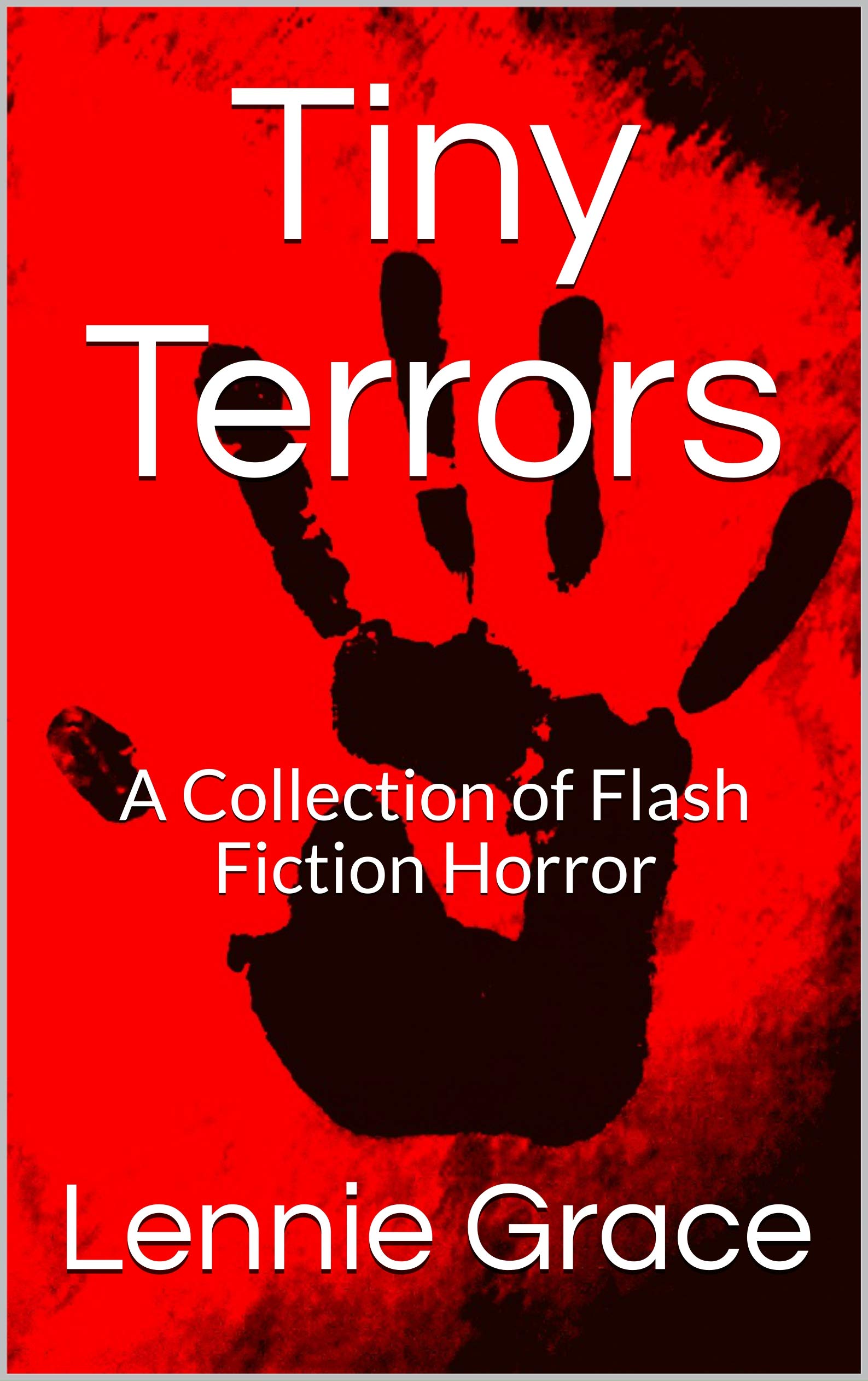 Tiny Terrors: A Collection of Flash Fiction Horror