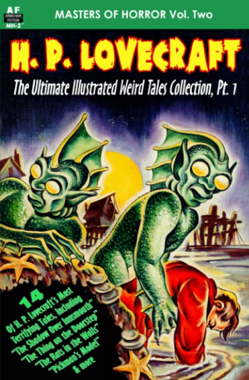 Masters of Horror, Vol. Two, H. P. Lovecraft, The Ultimate Illustrated Weird Tales Collection, Pt. 1