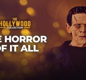 The Hollywood Collection: The Horror of It All