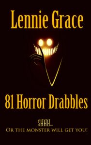 81 horror drabbles: a collection of 100 word horror stories (bite sized horrors book 1)