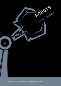 robots (the mit press essential knowledge series)