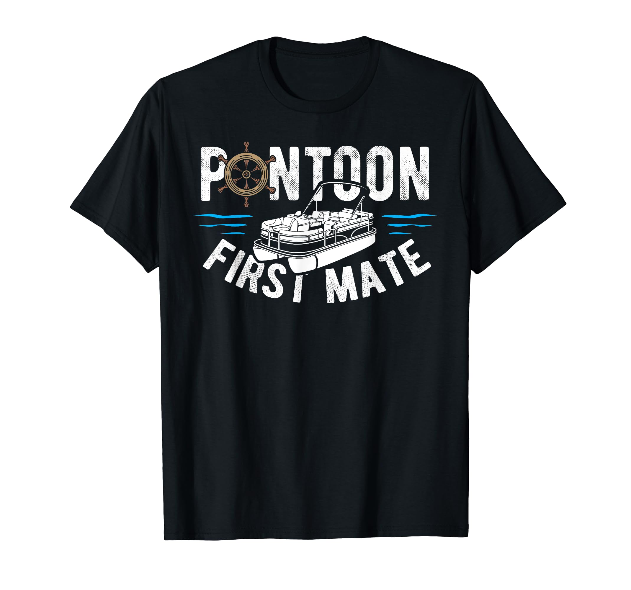 Pontoon First Mate - Pontoon Boating Captain Pontoon Boat T-Shirt