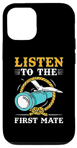 iPhone 14 Listen To The First Mate Ship Boat Sea Yacht Case