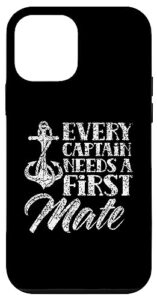 iphone 12 mini every captain needs a first mate yacht ship sea boat case