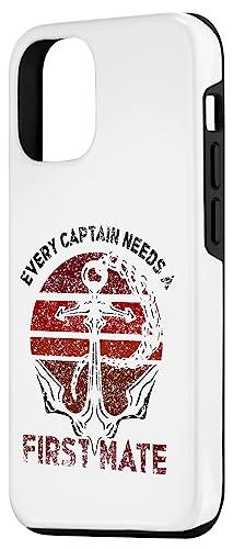 iPhone 13 Pro Every Captain Needs A First Mate Sea Ship Yacht Boat Case