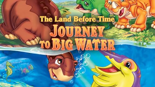 The Land Before Time IX: Journey to Big Water