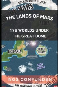 the lands of mars: 178 worlds under the great dome (terrainfinita: 178 worlds under the great dome)