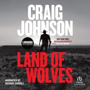 land of wolves: longmire mysteries, book 15