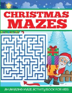 christmas mazes (maze book for kids)