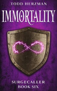 immortality: a progression fantasy (surgecaller book 6)